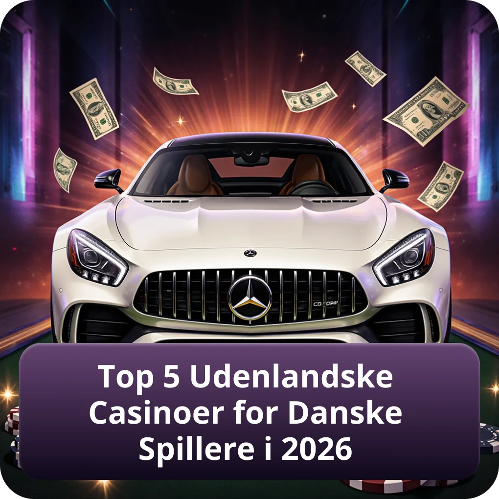 De bedste 5 udenlandske casinoer for danske spillere rangeret og anmeldt i 2026 De Top 5 Udenlandske Casinoer for Danske Spillere i 2026